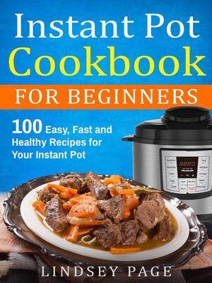 cover image of Instant Pot Cookbook for Beginners